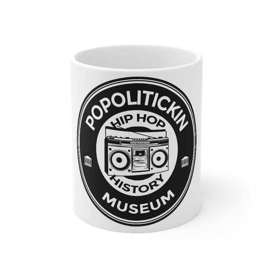 PoPolitickin Hip Hop Museum Mug 11oz
